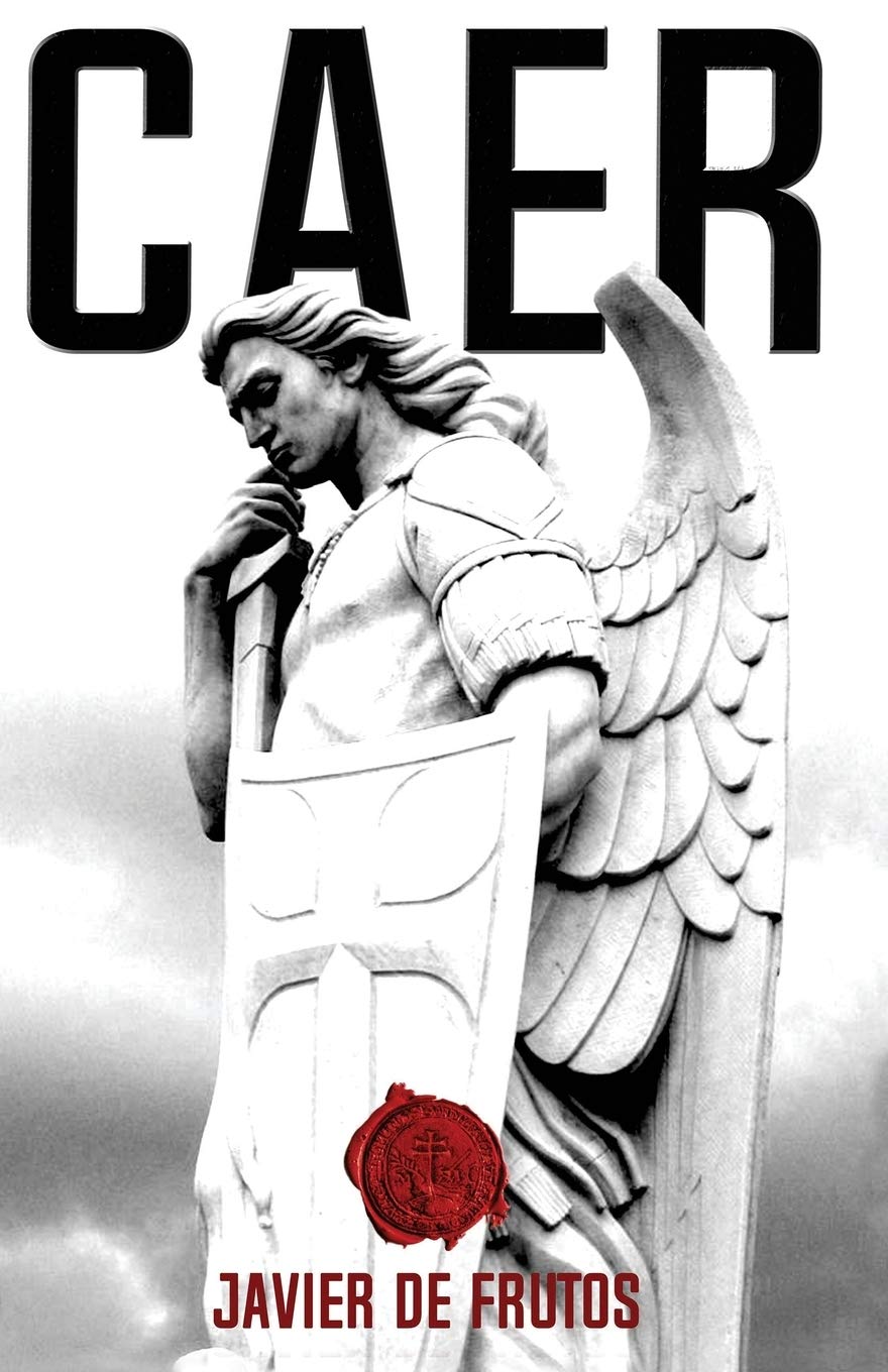 Libro: Caer (Que Dios nos coja confesados) (Spanish Edition)