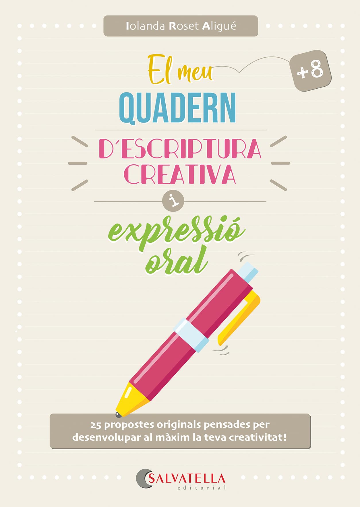 El meu quadern d'escriptura creativa i expressió oral