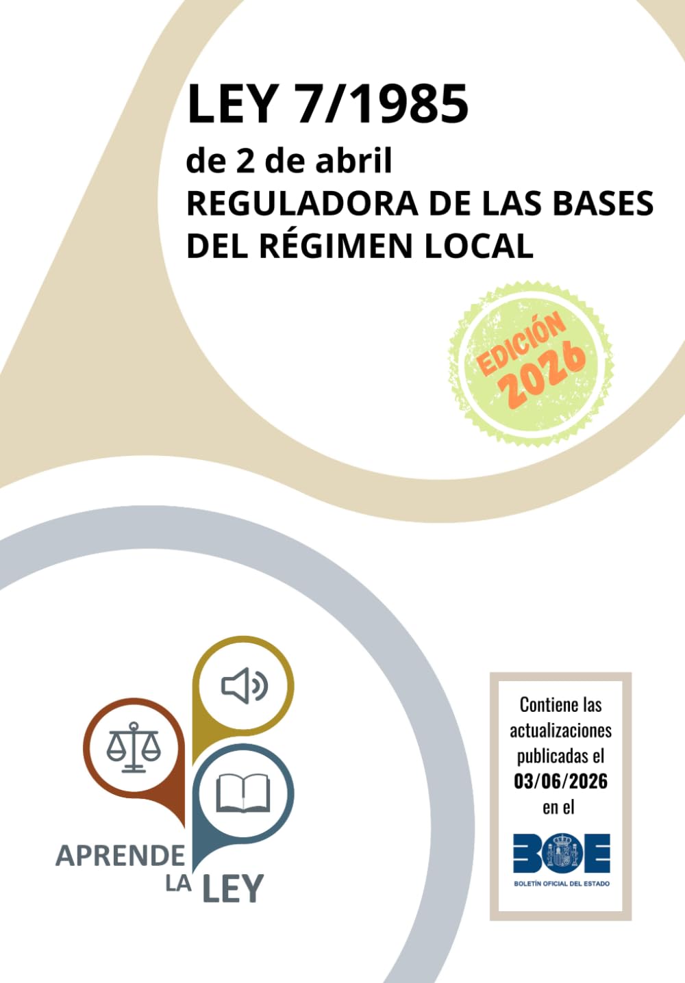 Libro: LEY 7/1985 de 2 de abril Reguladora de las Bases del Régimen Local