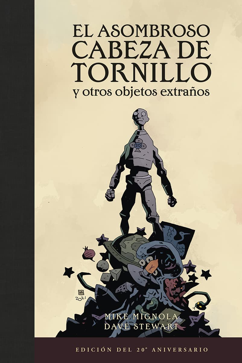 Libro: EL ASOMBROSO CABEZA DE TRONILLO Y OTROS OBJETOS EXTRAÑOS (EDICIÓN DEL 20 ANIVERSARIO) (COMIC AMERICANO)