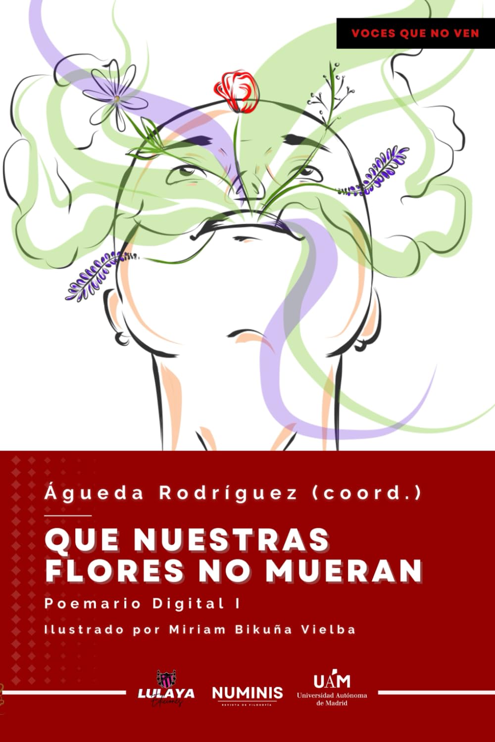 Libro: Que nuestras flores no mueran: Poemario digital I (Spanish Edition)