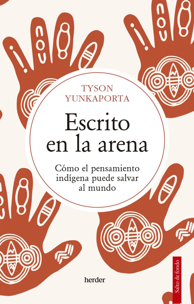 Libro: Escrito en la arena: Cómo el pensamiento indígena puede salvar al mundo