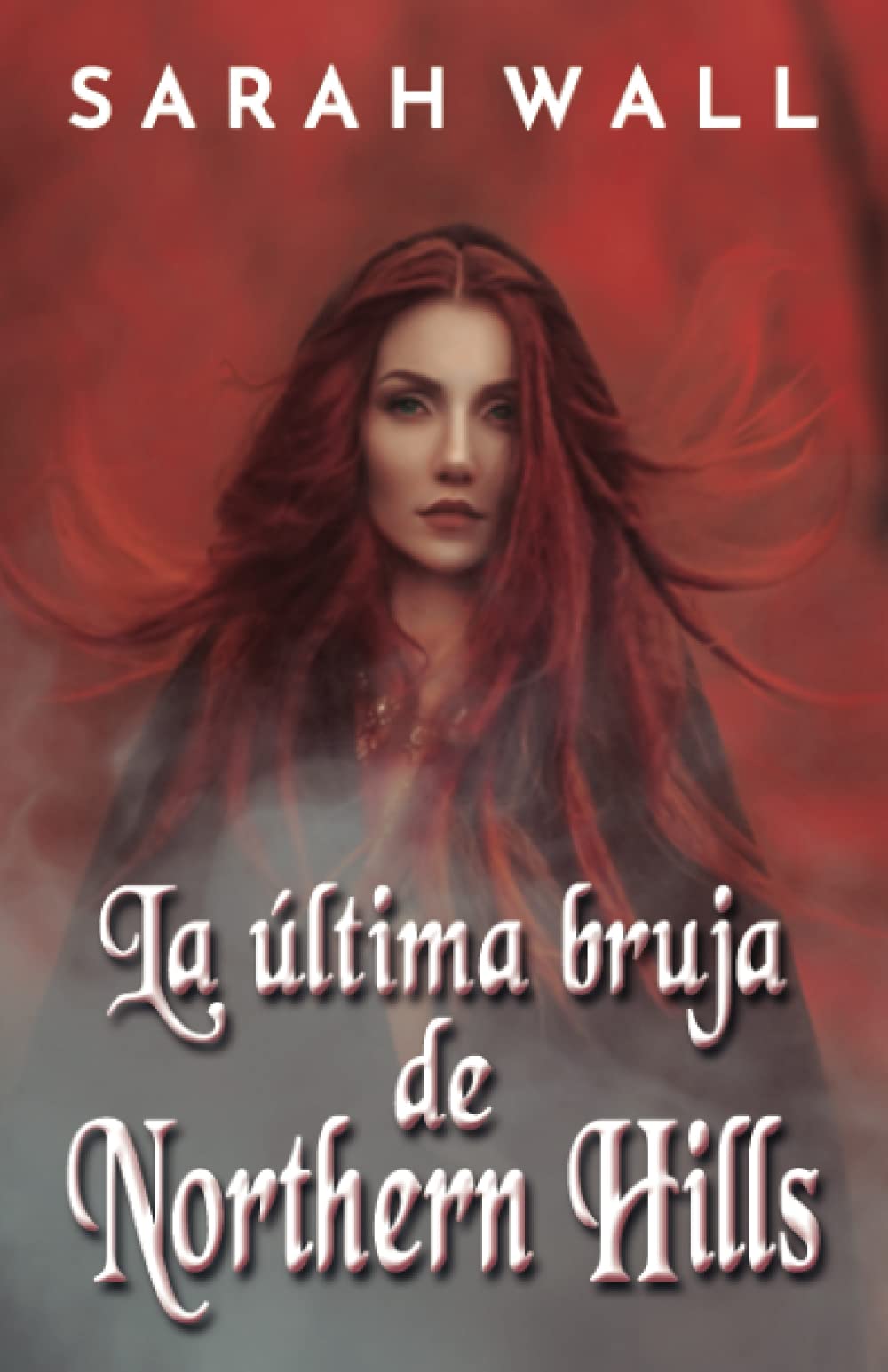 Libro: La última bruja de Northern Hills (Spanish Edition)