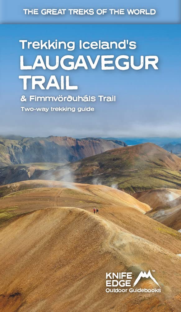Libro: Trekking Iceland's Laugavegur Trail & Fimmvorduhals Trail: Two-Way Guidebook (The Great Treks of the World)