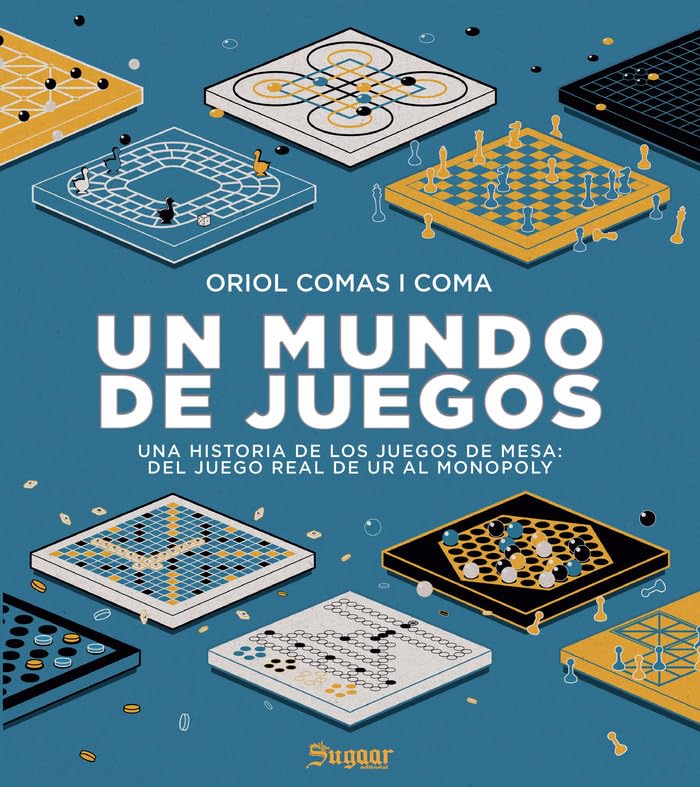 Libro: Un mundo de juegos: Una historia de los juegos de mesa, del juego real de Ur al Monopoly