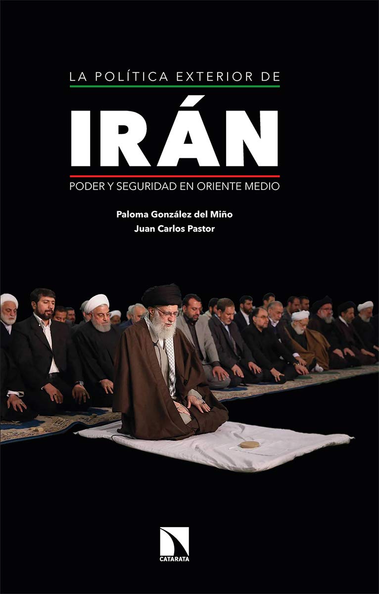 Libro: La política exterior de Irán: Poder y seguridad en Oriente Medio: 790 (Mayor)