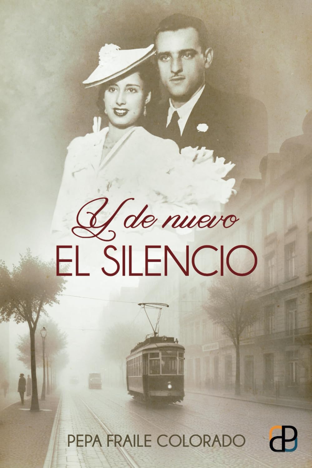 Libro: Y de nuevo el silencio: Una apasionante novela de ficción histórica basada en hechos reales
