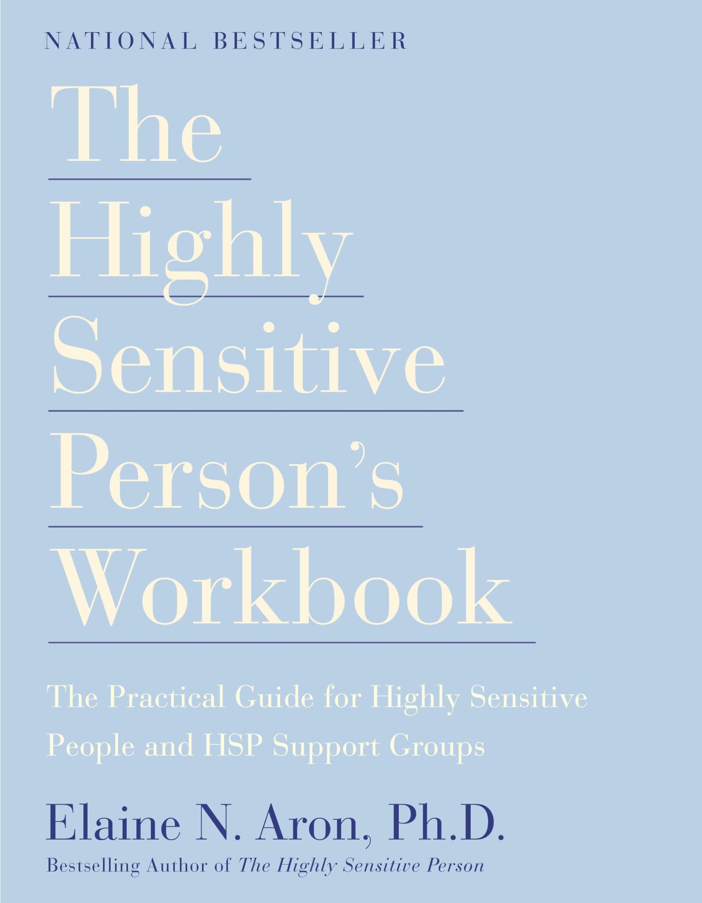 Libro: The Highly Sensitive Person's Workbook: A Comprehensive Collection of Pre-tested Exercises Developed to Enhance the Lives of HSP's
