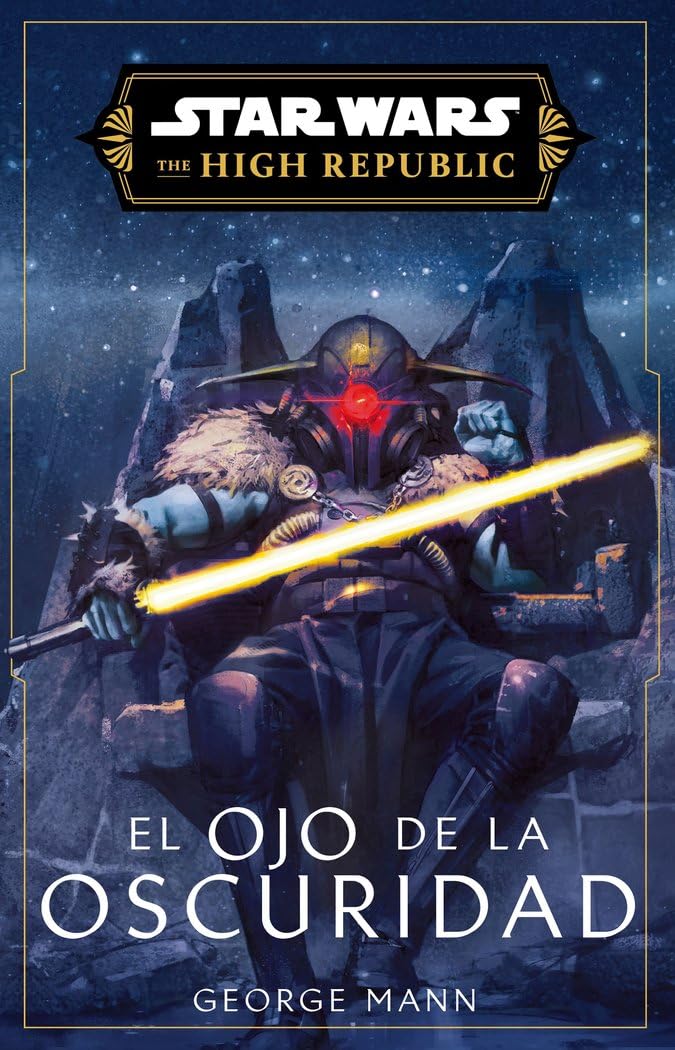 Libro: Star Wars. High Republic III: El ojo de la oscuridad (novela) (Star Wars: Novelas)