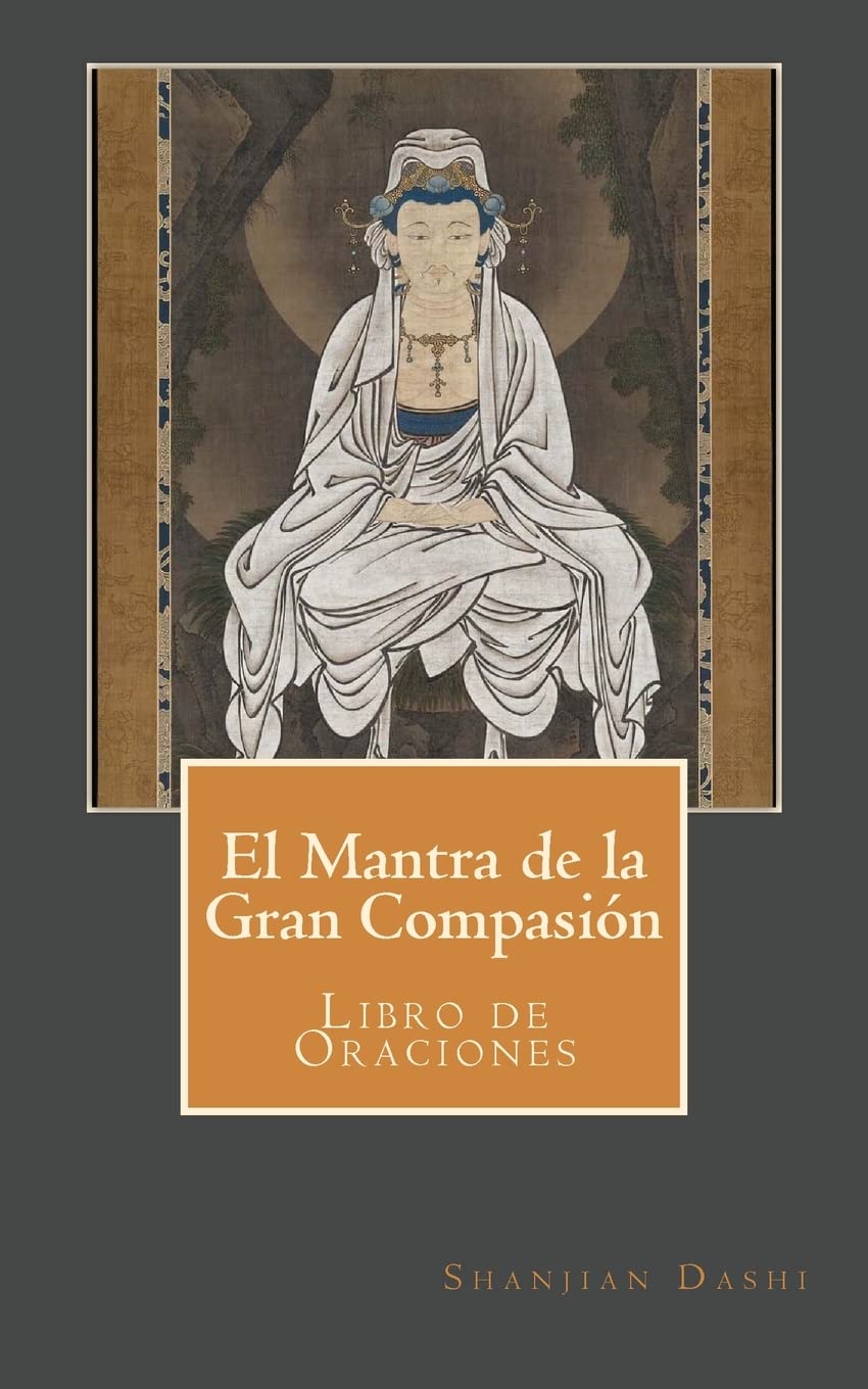 Libro: El Mantra de la Gran Compasión: Libro de Oraciones (Spanish Edition)