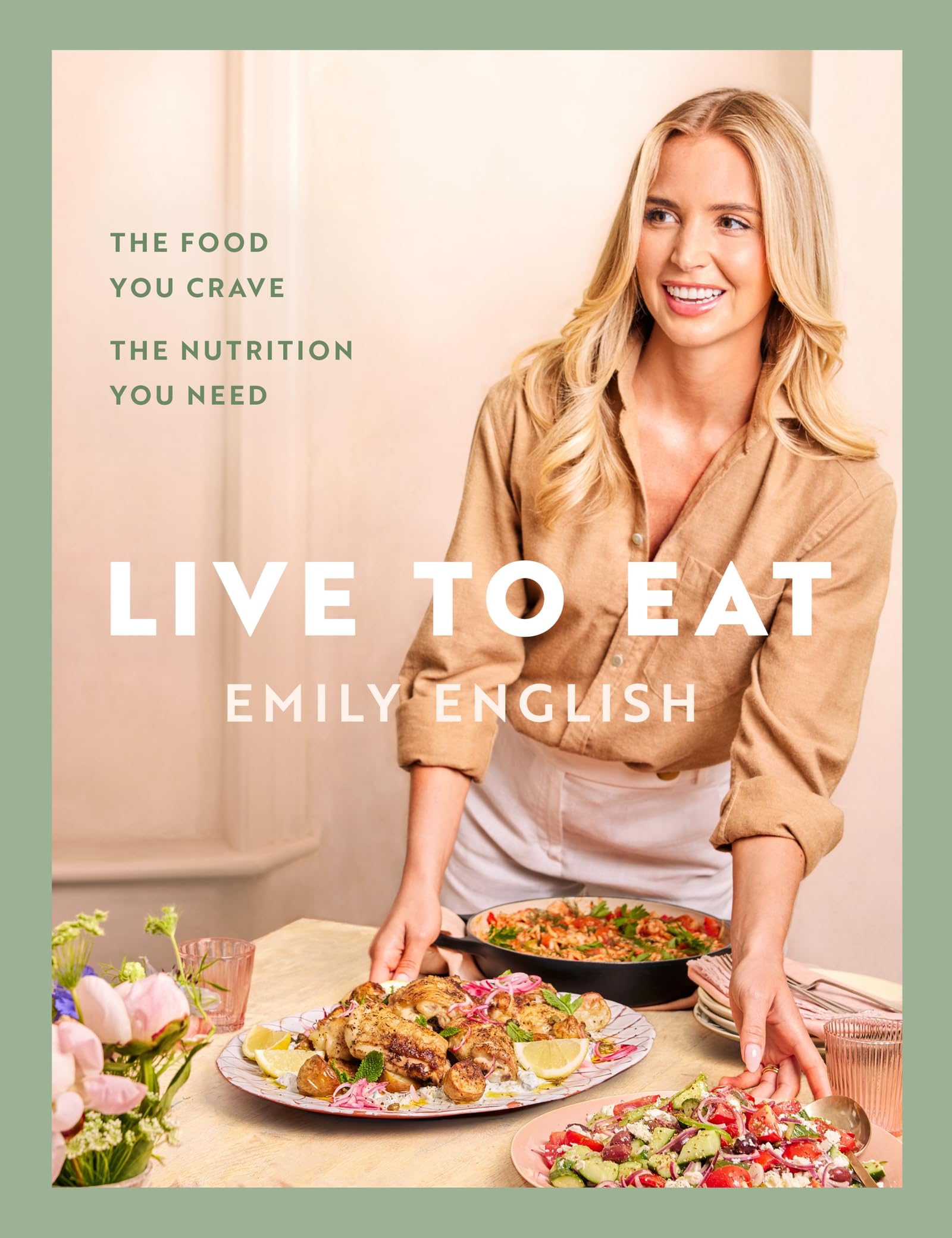 Libro: Live to Eat: The food you crave, the nutrition you need: The instant #1 Sunday Times bestseller (Emily English)
