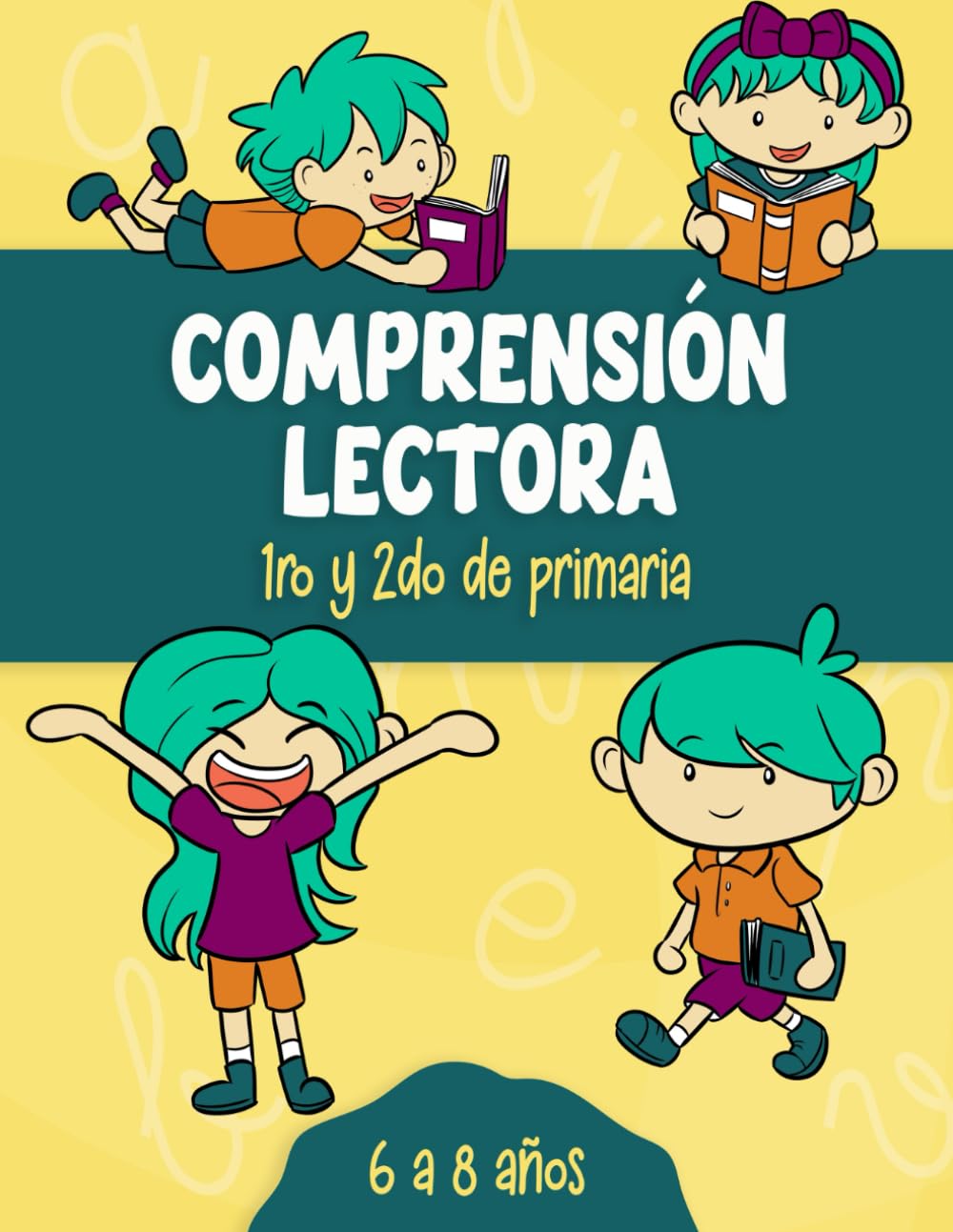 Libro: Comprensión Lectora 1ro y 2do de Primaria: Cuaderno de Actividades con Lecturas Comprensivas Para Niños de 6 a 8 Años.