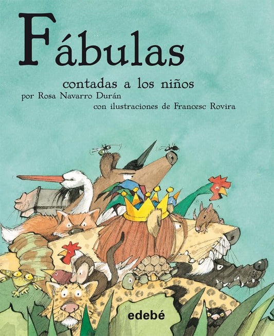 FÁBULAS CONTADAS A LOS NIÑOS (CLÁSICOS CONTADOS A LOS NIÑOS)