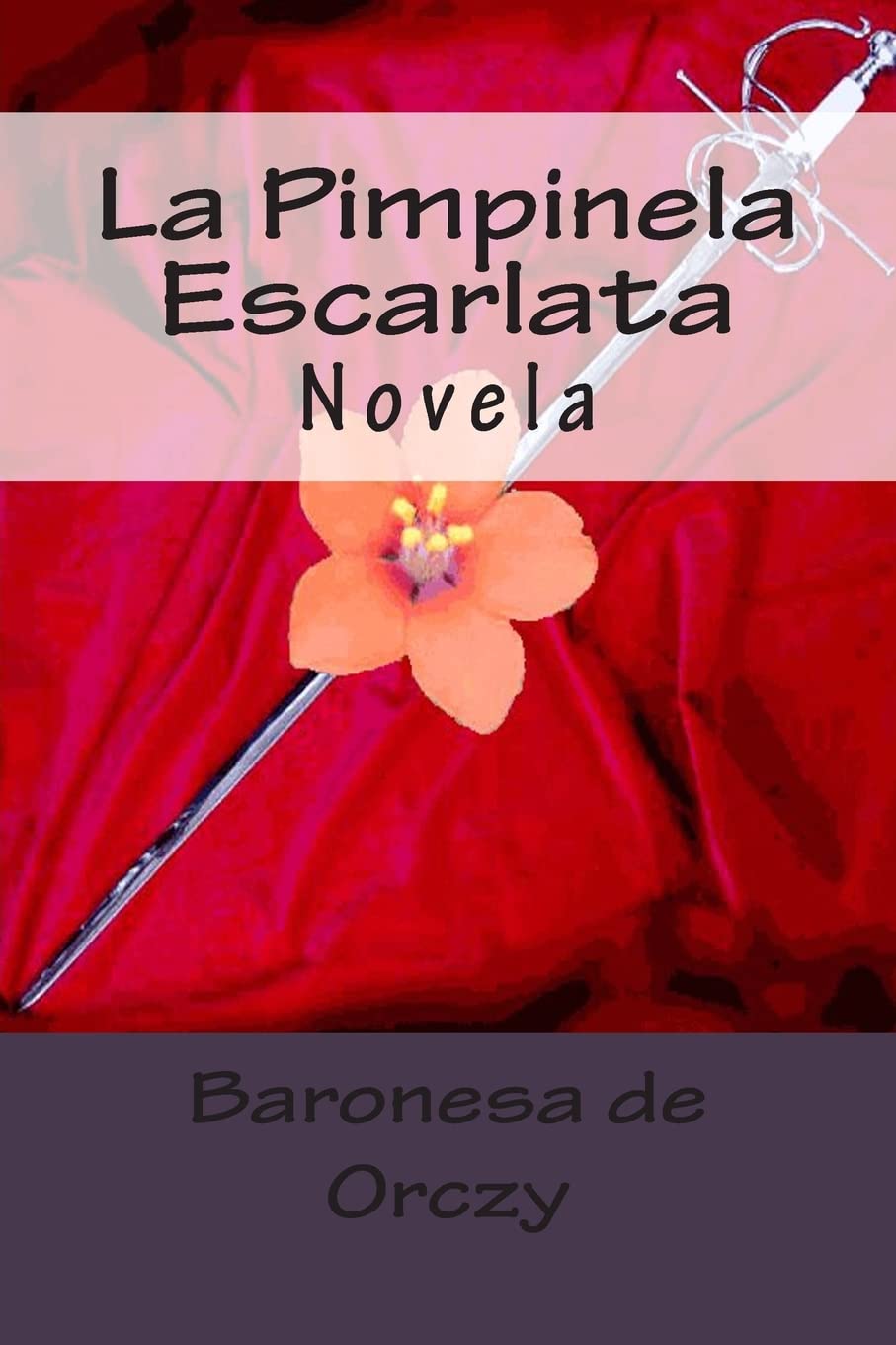 Libro: La Pimpinela Escarlata: Novela