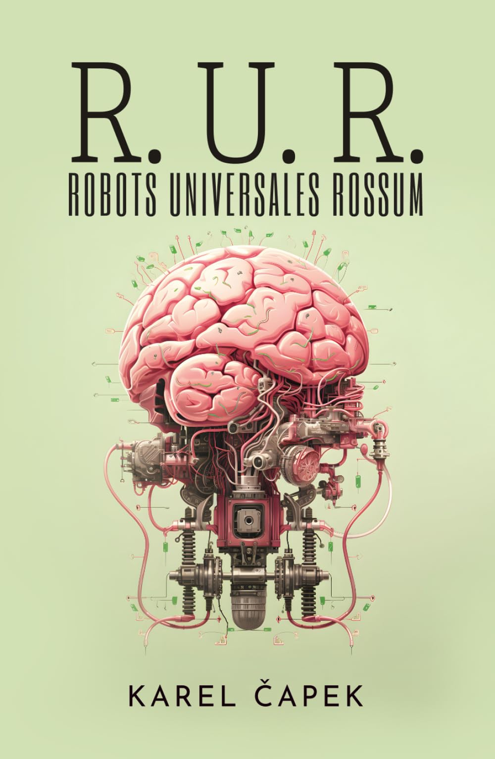 Libro: R. U. R. (ROBOTS UNIVERSALES ROSSUM): Drama colectivo con una comedia introductoria y tres actos (Spanish Edition)