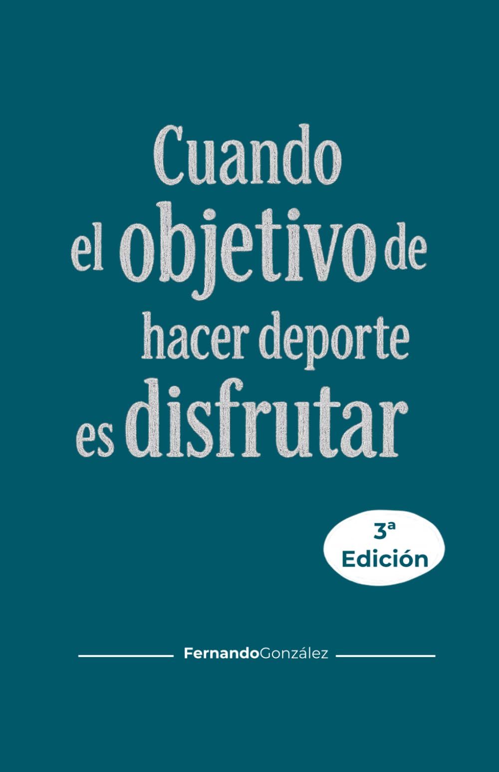 Libro: Cuando el objetivo de hacer deporte es disfrutar