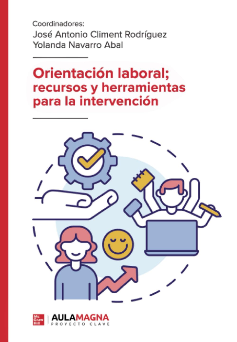 Libro: Orientación laboral; recursos y herramientas para la intervención