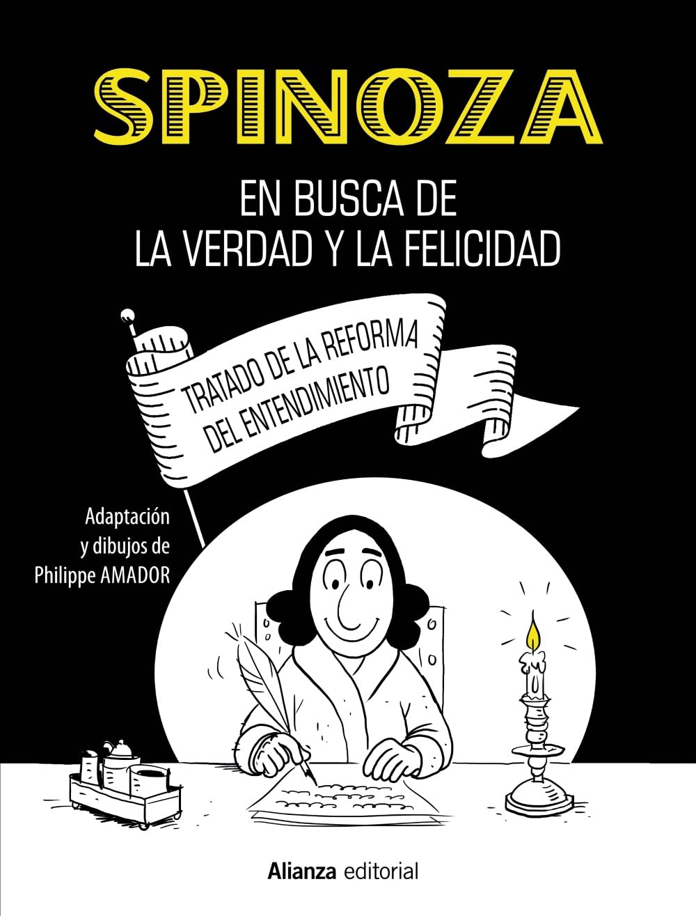 Libro: Spinoza: En busca de la verdad y la felicidad [Cómic]: Tratado de la reforma del entendimiento: 980 (Libros Singulares (LS))