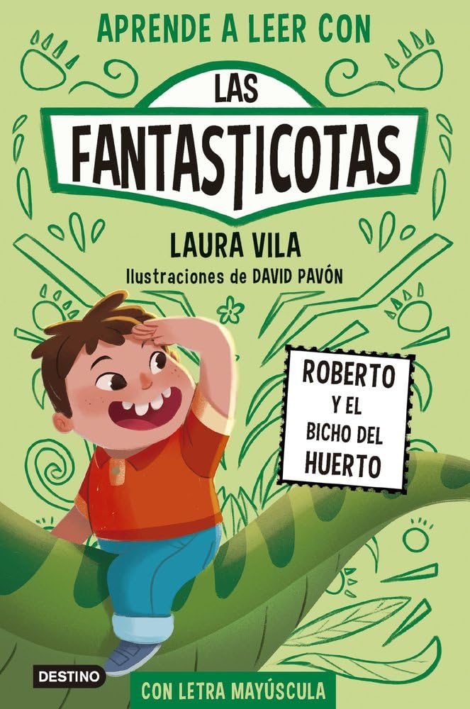Libro: Aprender a leer con Las Fantasticotas 10. Roberto y el bicho del huerto: En letra MAYÚSCULA para aprender a leer (Libros para niños a partir de 5 años)