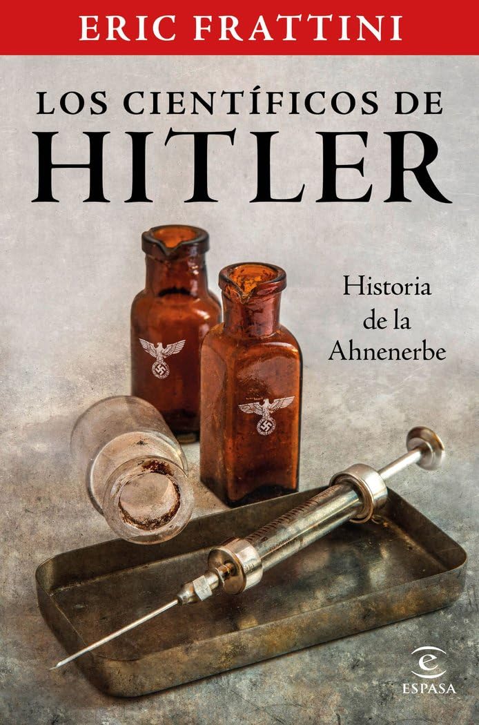 Libro: Los científicos de Hitler. Historia de la Ahnenerbe