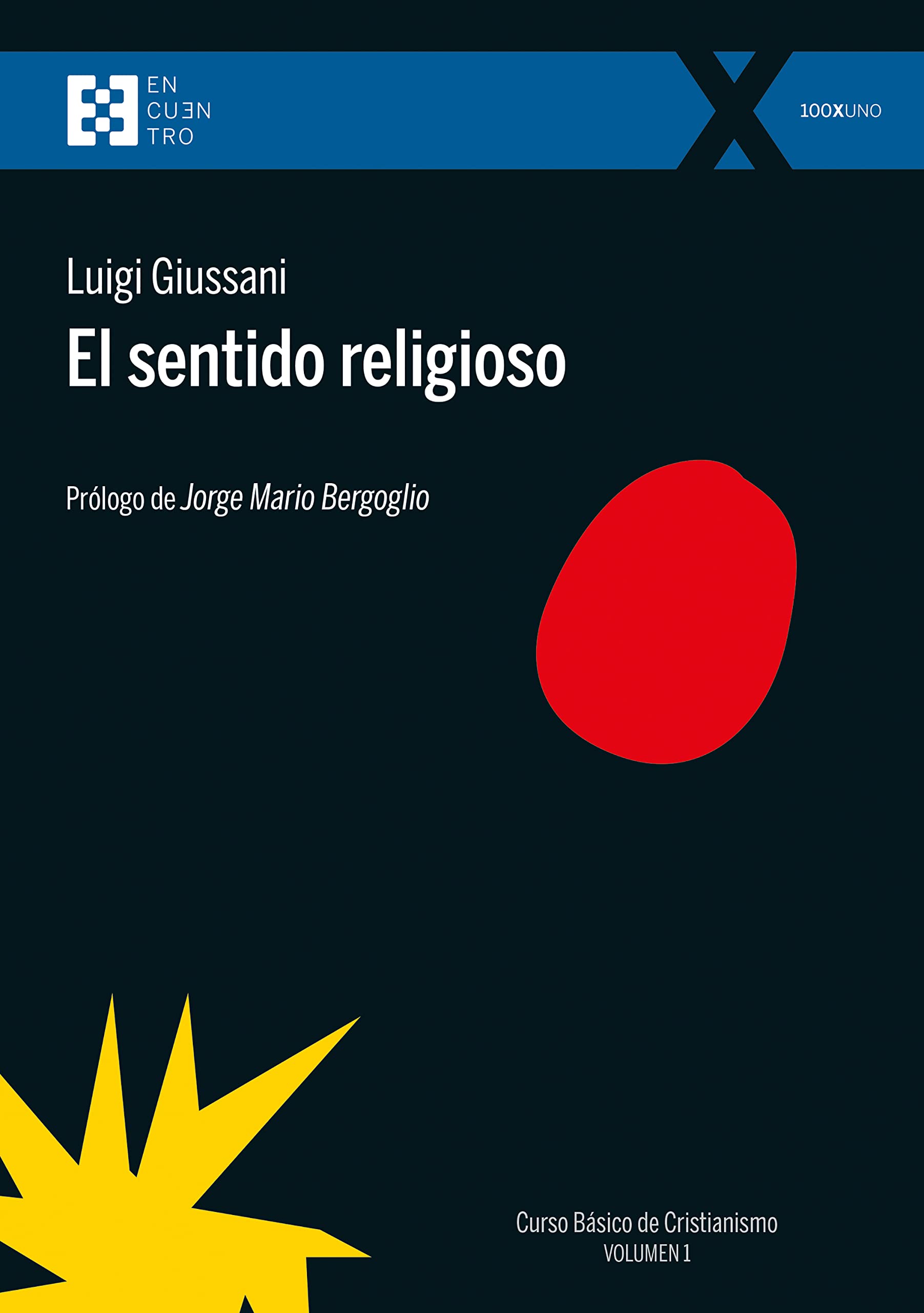 Libro: El sentido religioso (n.e.): Curso Básico de Cristianismo (Volumen 1): 114 (100xUNO)