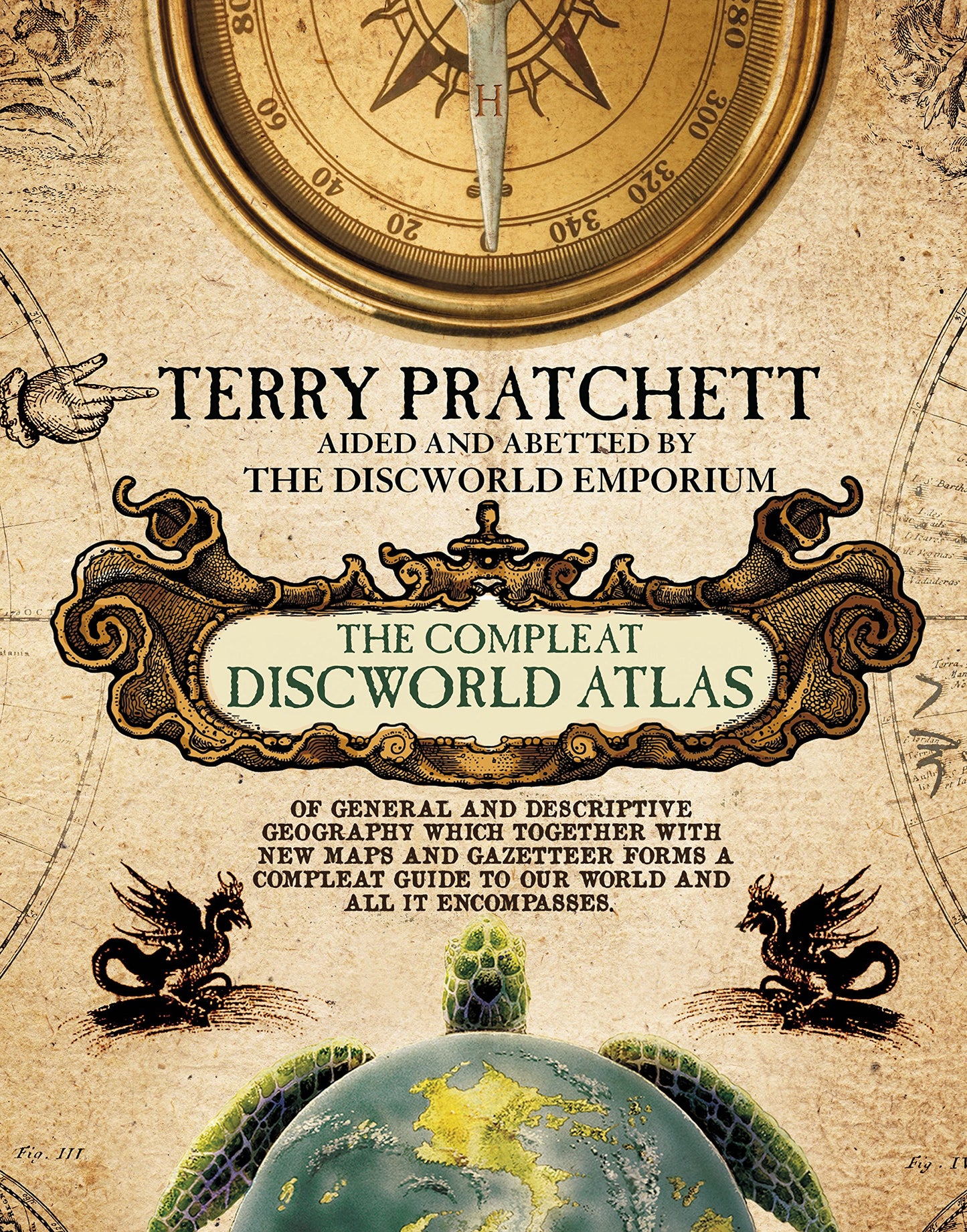 Libro: The Compleat Discworld Atlas: Of General & Descriptive Geography Which Together With New Maps and Gazetteer Forms a Compleat Guide to Our World & All It Encompasses