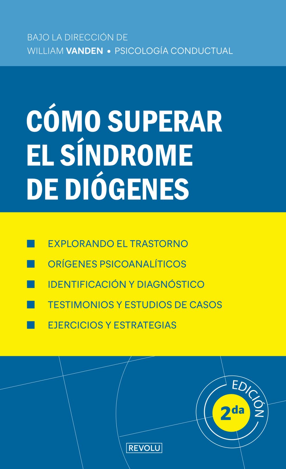 Libro: Cómo superar el síndrome de Diógenes (Comprender y Manejar los Trastornos del Comportamiento) (Spanish Edition)