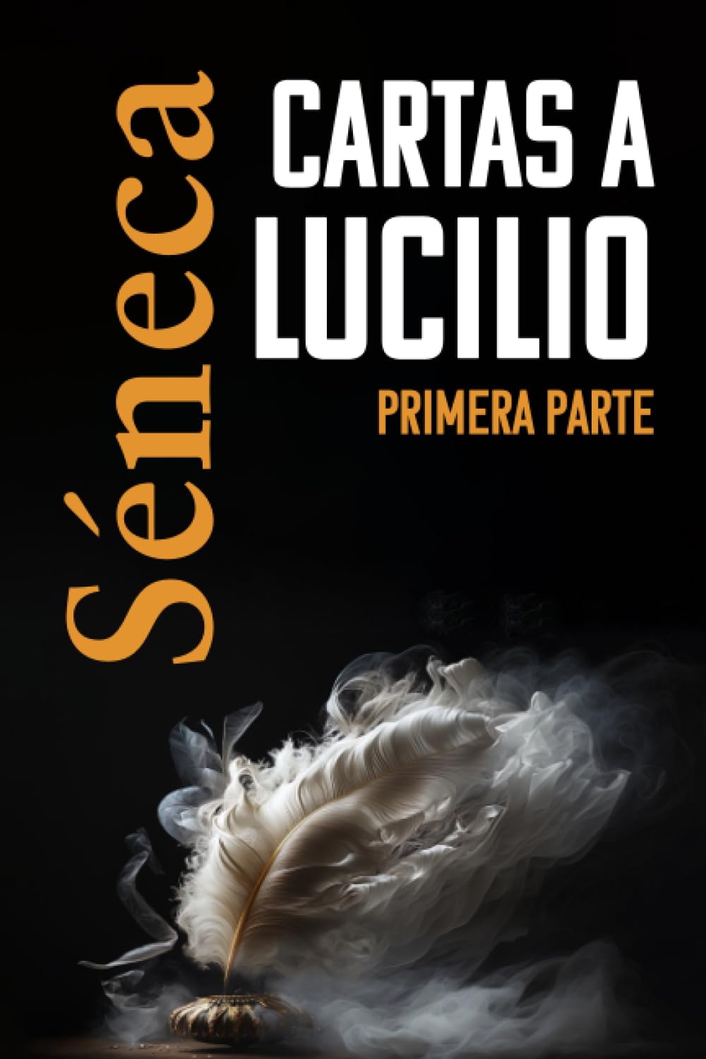 Libro: CARTAS A LUCILIO: Primera parte