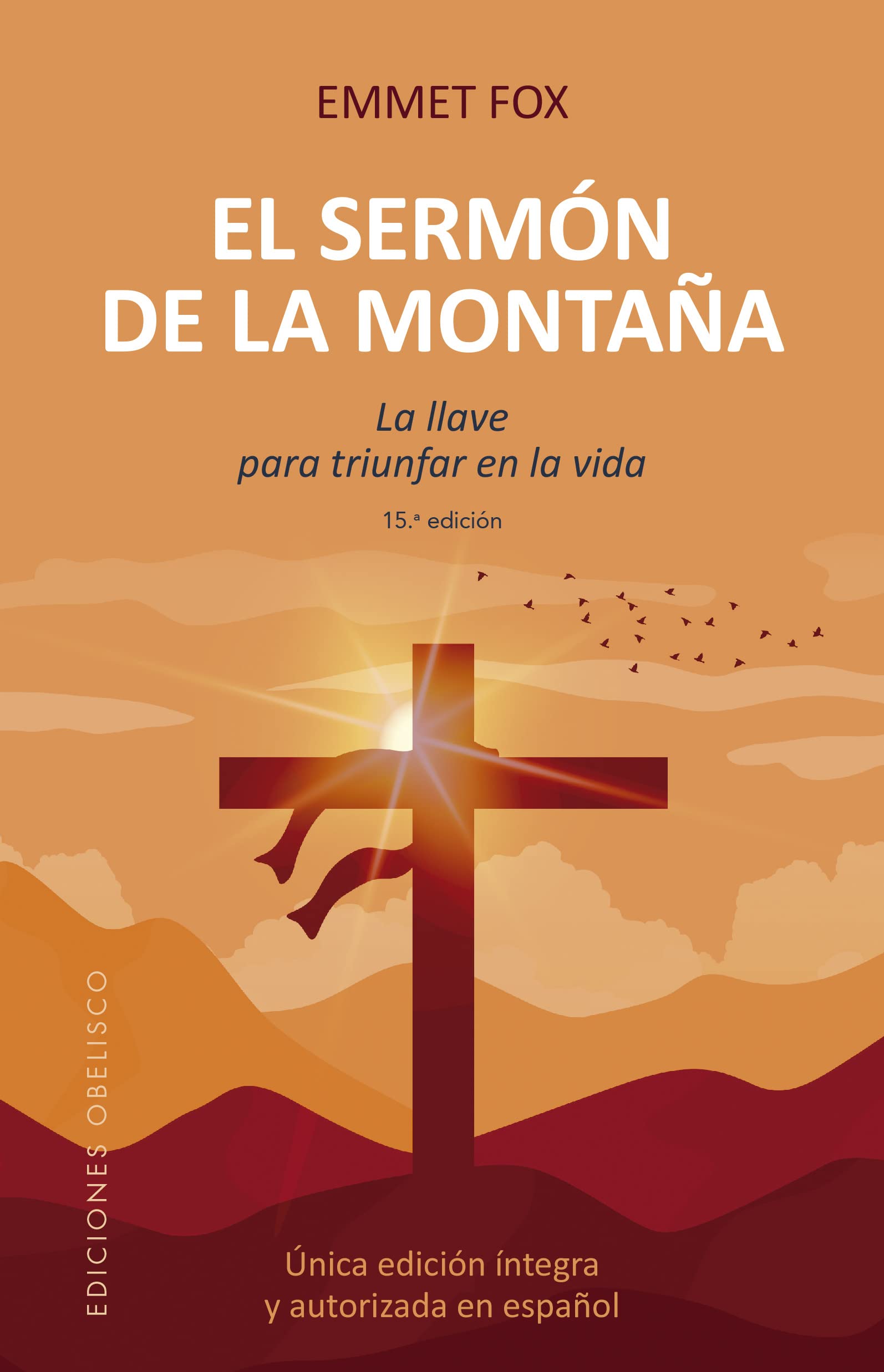 Libro: El sermón de la montaña (N.E.): La llave para triunfar en la vida (Espiritualidad, Metafisica Y Vida Interior) (Spanish Edition)