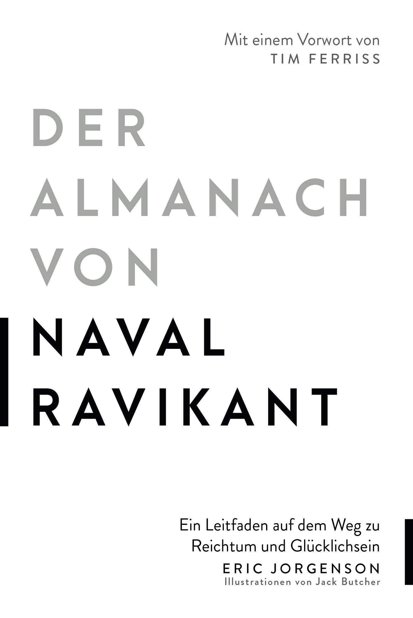 Libro: Der Almanach von Naval Ravikant: Ein Leitfaden auf dem Weg zu Reichtum und Glücklichsein