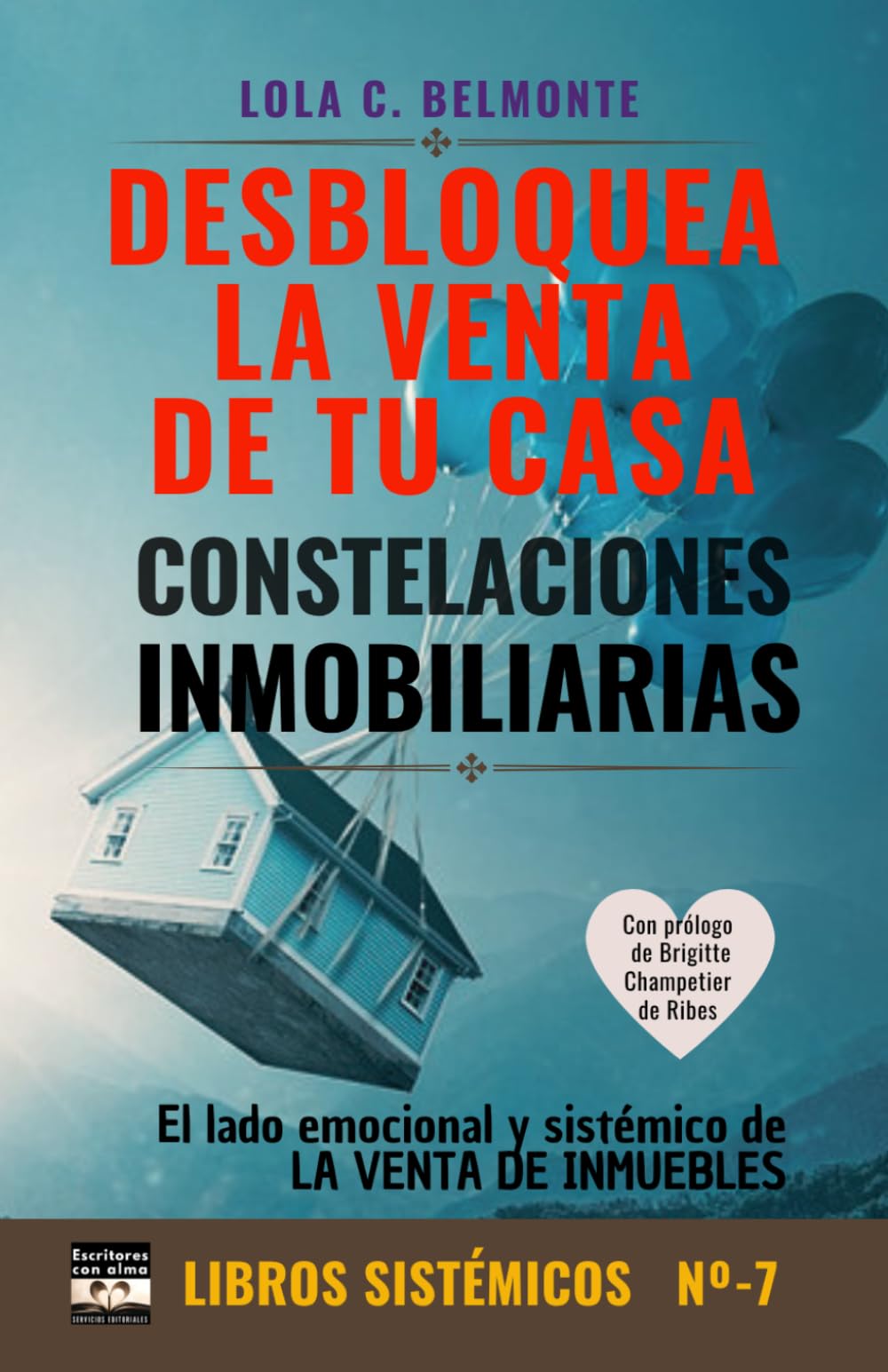 Libro: Constelaciones Inmobiliarias: DESBLOQUEA LA VENTA DE TU CASA (Spanish Edition)