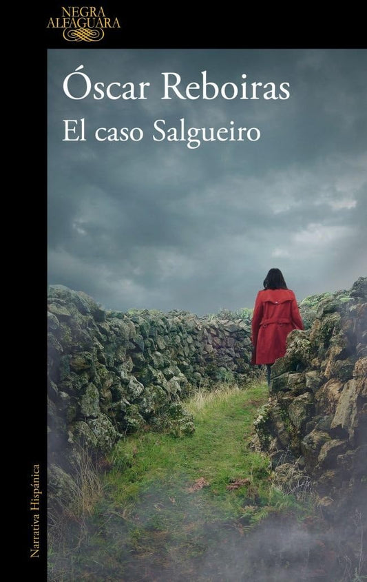 El caso Salgueiro (Alfaguara Negra)