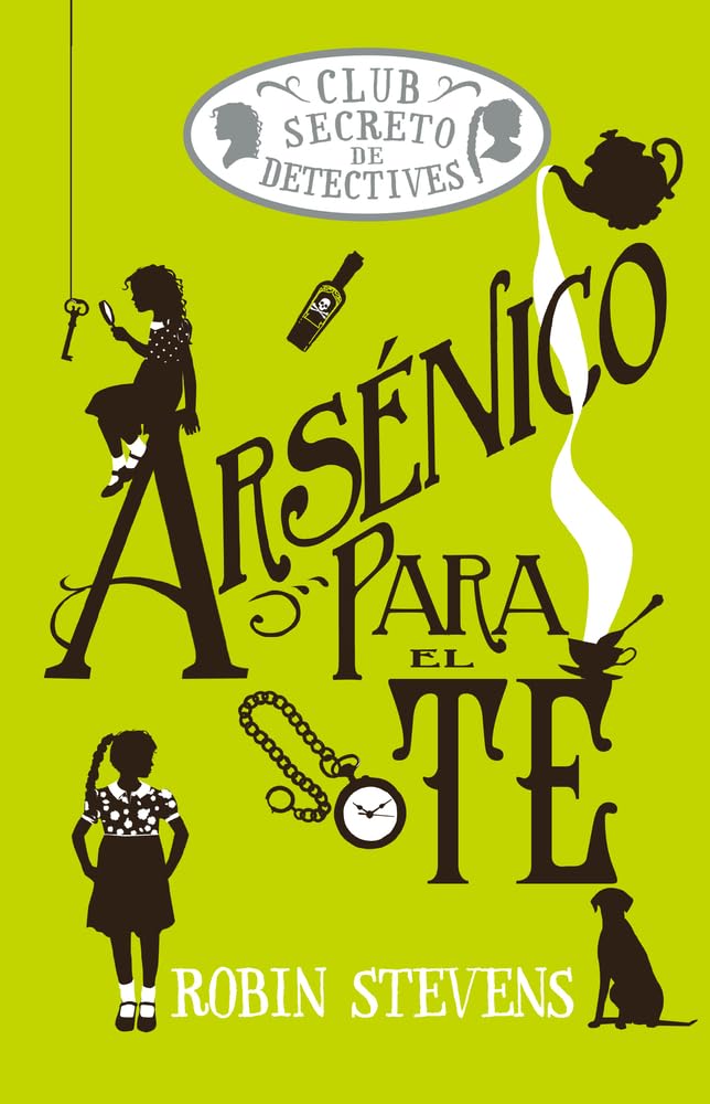 Libro: Arsénico para el té (Cozy Mystery Juvenil): Club Secreto De Detectives / Secret Detectives Club: 2