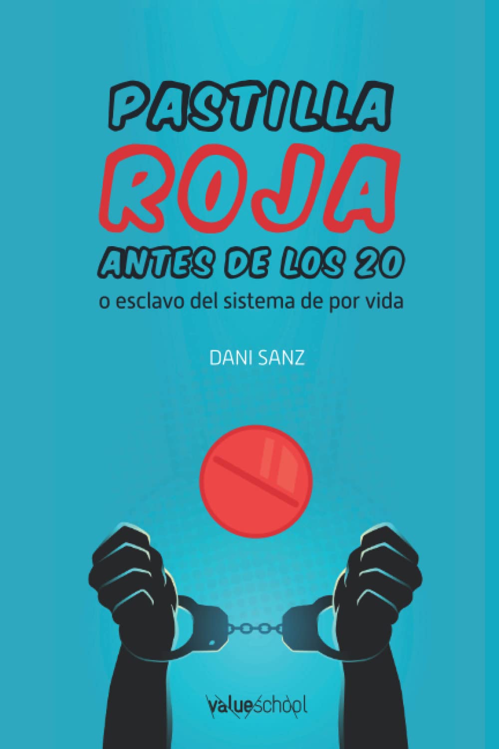 Libro: Pastilla roja antes de los veinte