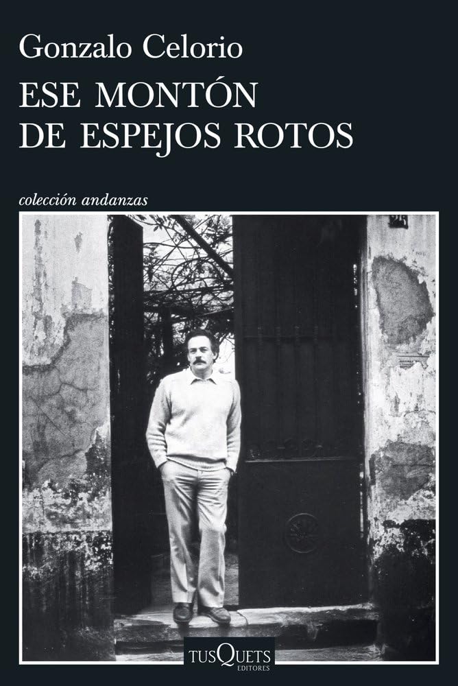 Libro: Ese montón de espejos rotos (Andanzas)