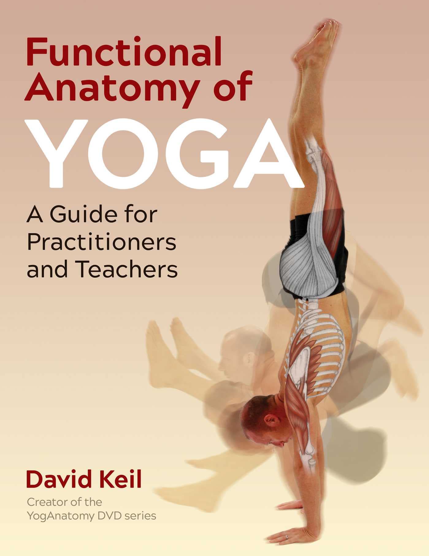 Libro: Functional Anatomy of Yoga: A Guide for Practitioners and Teachers