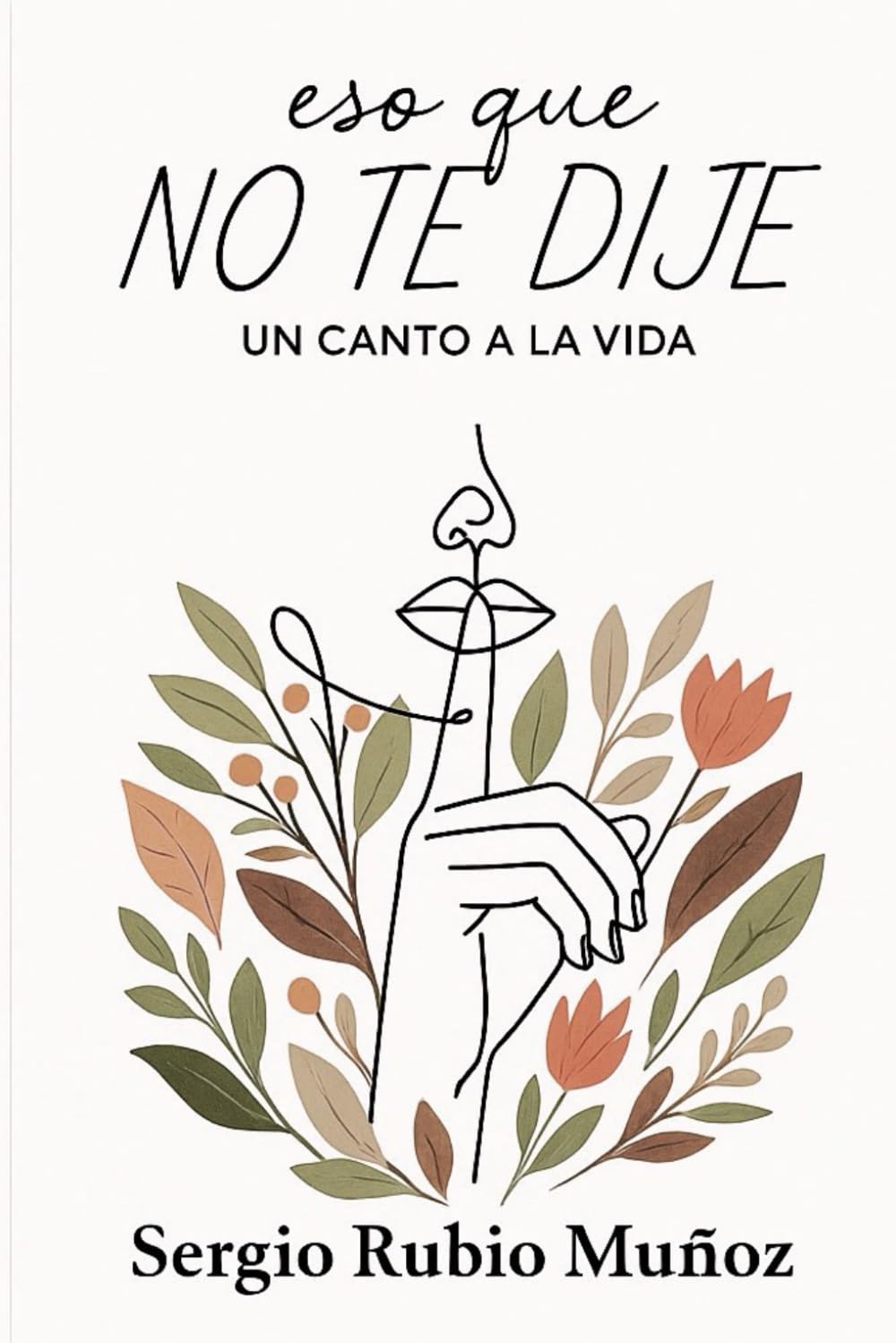 Libro: Eso que no te dije: Un canto a la vida