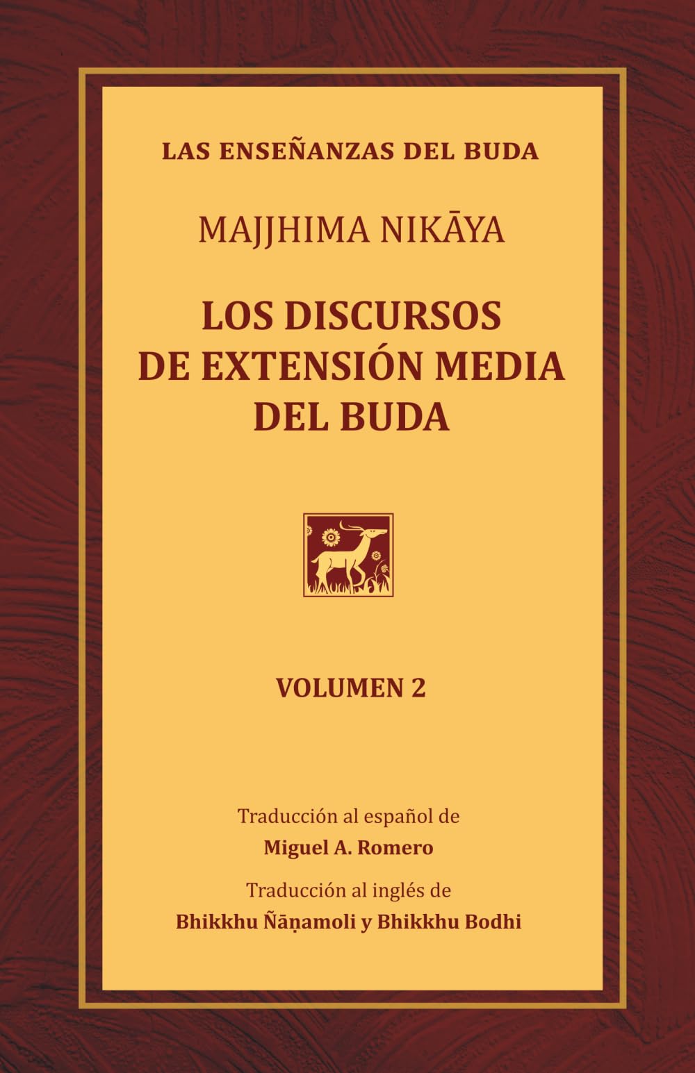Libro: Los discursos de extensión media del Buda: Una traducción del Majjhima Nikāya - Volumen 2