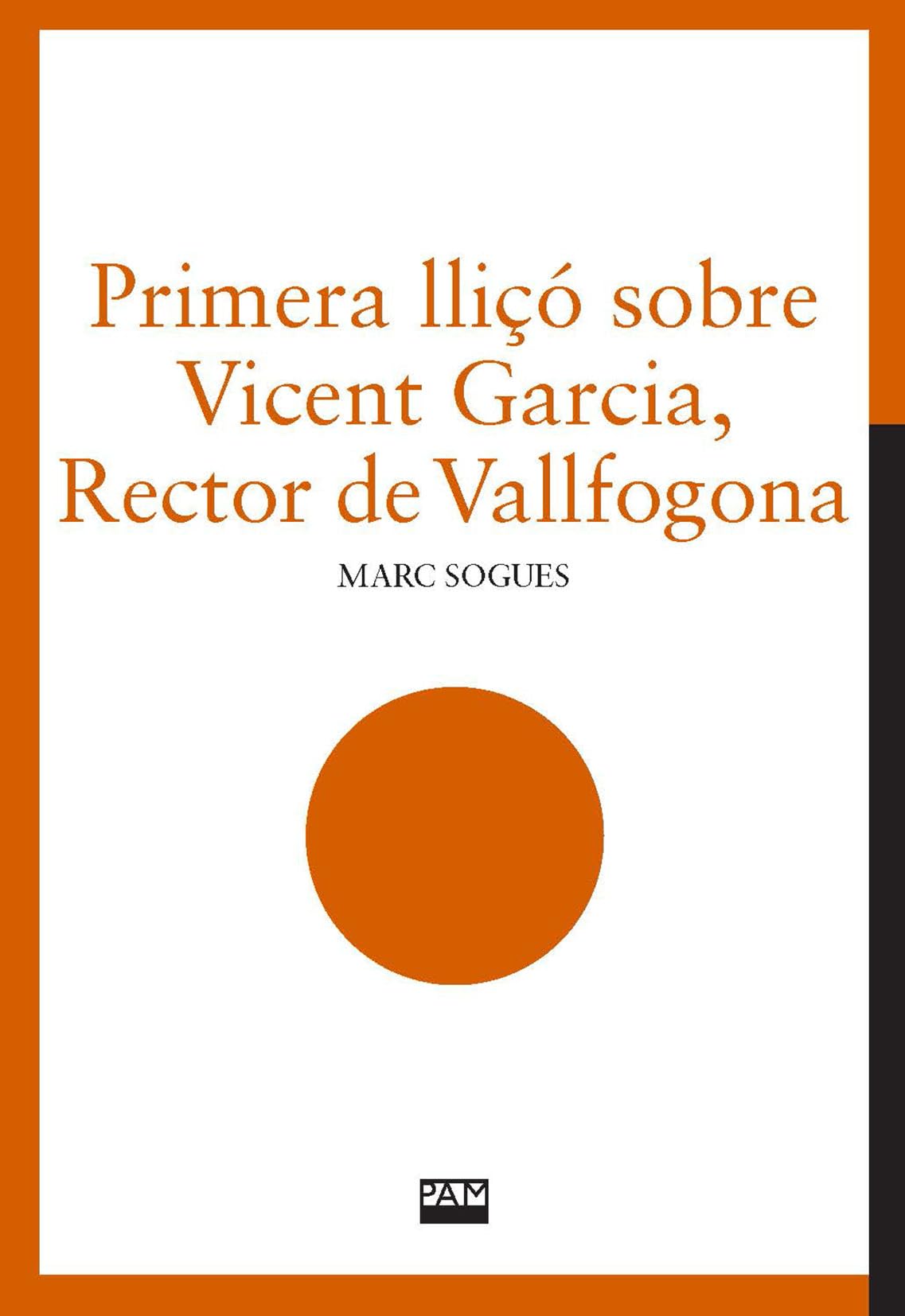 Libro: Primera lliçó sobre Vicent Garcia, Rector de Vallfogona: 13