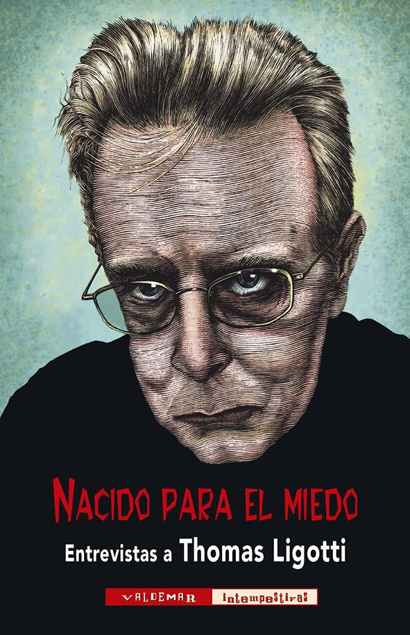 Libro: Nacido para el miedo: Entrevistas a Thomas Ligotti