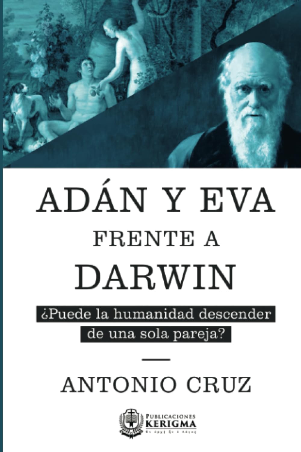 Libro: Adan y Eva Frente a Darwin:: ¿Puede la humanidad descender de una sola pareja? (Spanish Edition)
