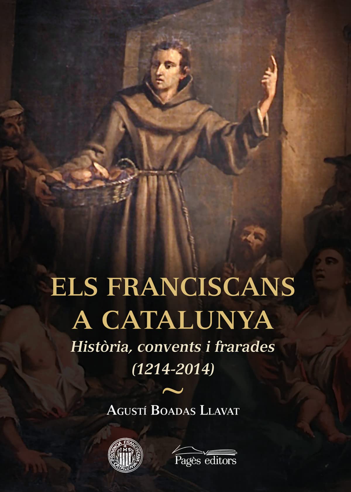 Libro: Els franciscans a Catalunya: Història, convents i frarades