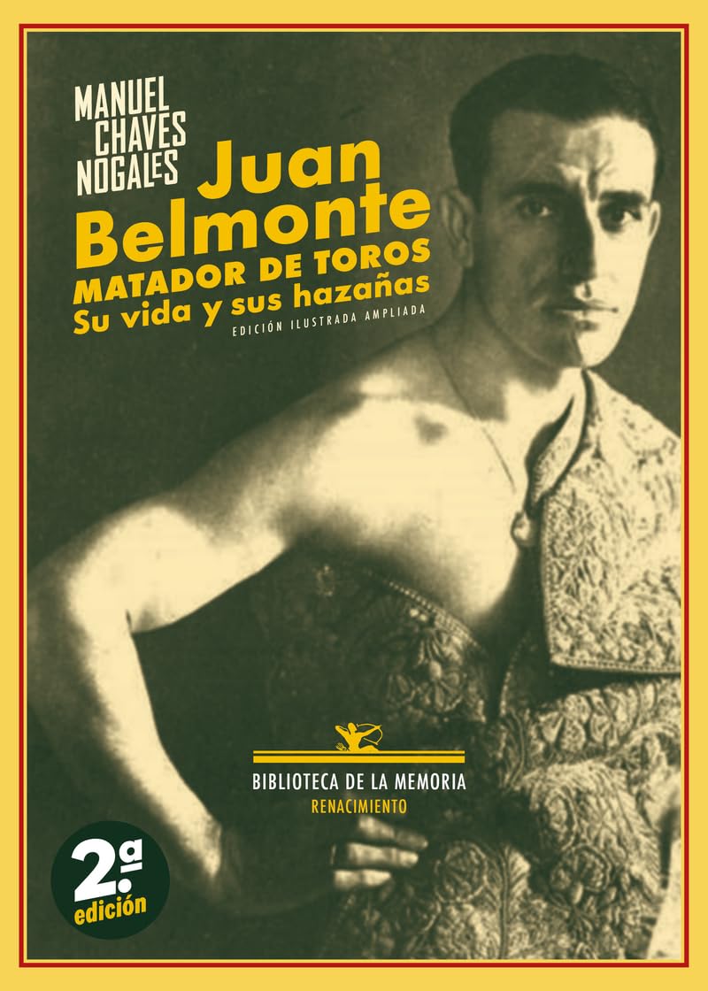 Libro: Juan Belmonte, matador de toros: Su vida y sus hazañas