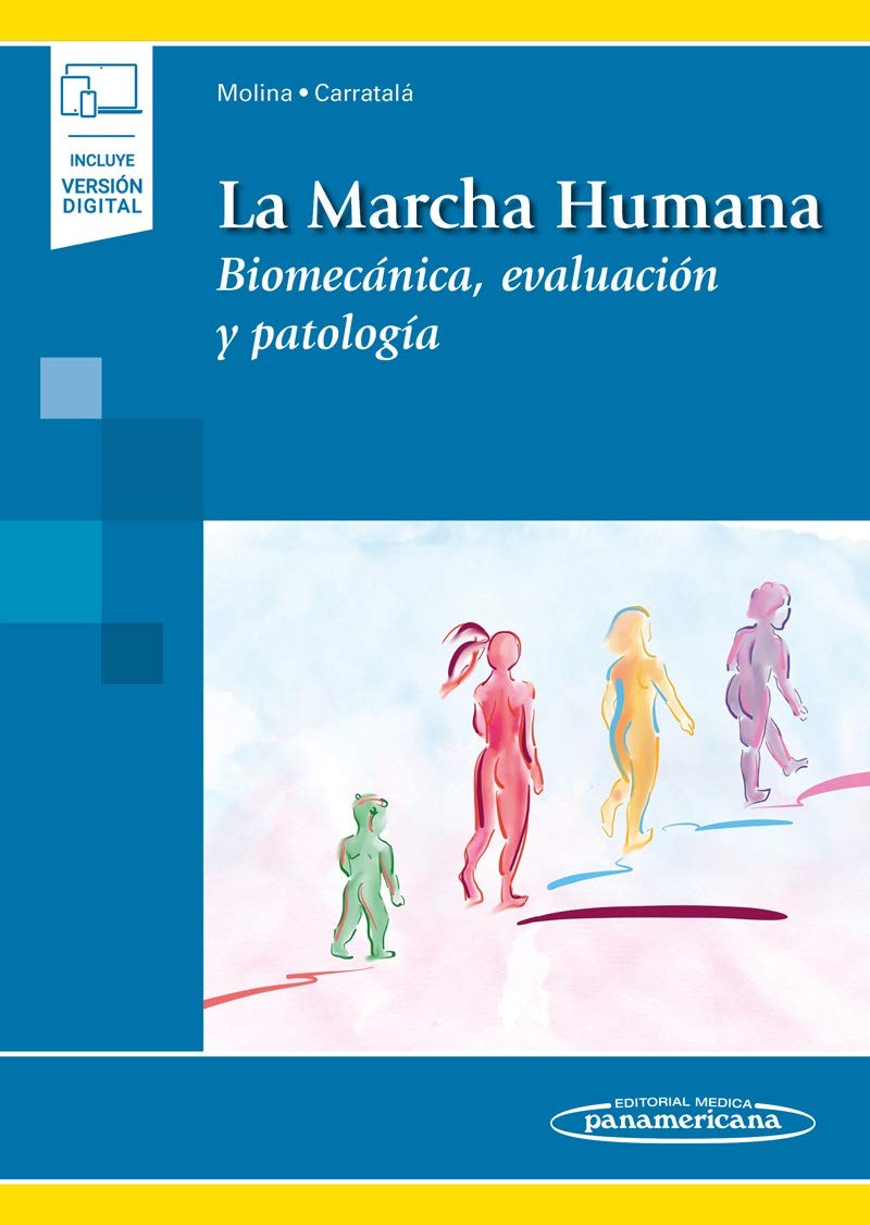 Libro: La Marcha humana: Biomecánica, Evaluación y Patología (Incluye versión digital)