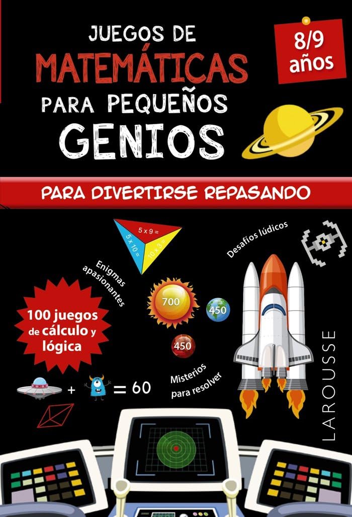 Juegos de matemáticas para pequeños genios 8-9 años (LAROUSSE - Infantil / Juvenil - Castellano - A partir de 8 años)