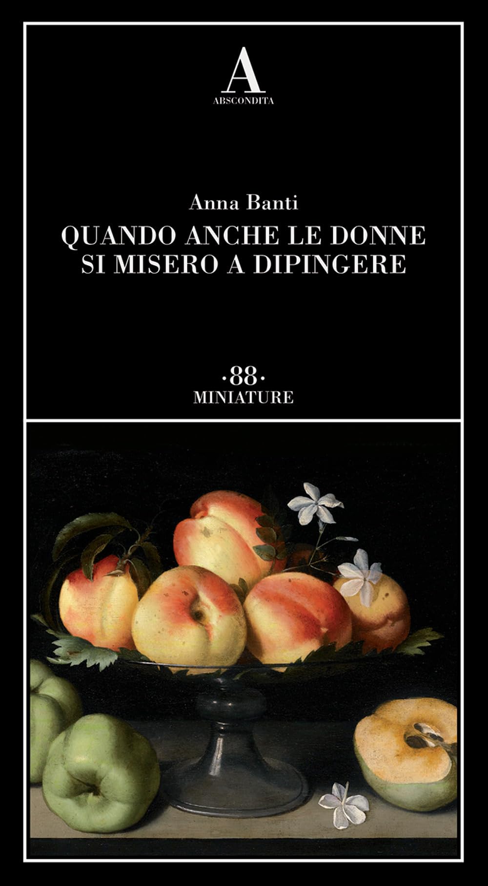 Libro: QUANDO ANCHE LE DONNE SI MISERO A DIPINGERE