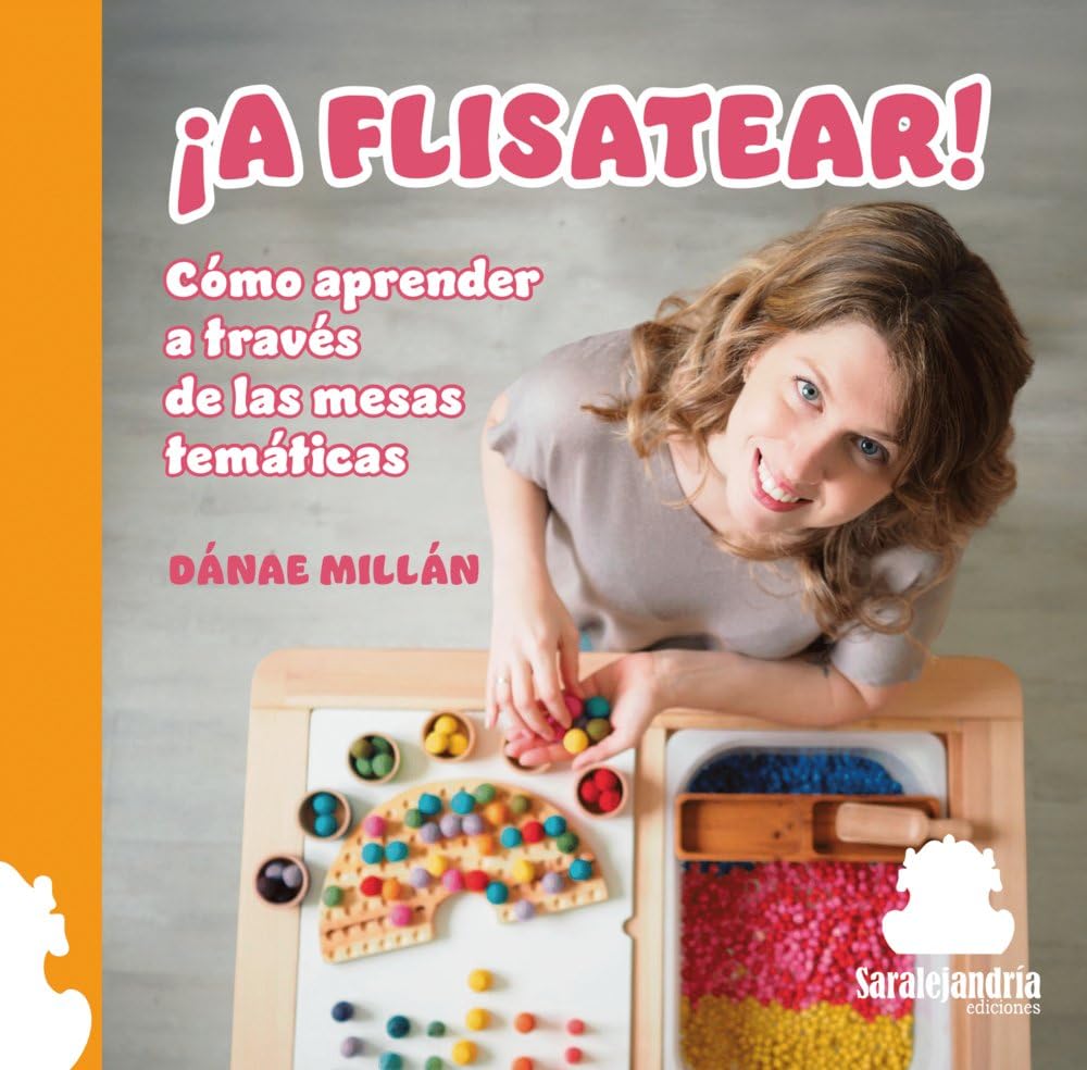 Libro: ¡A FLISATEAR!: CÓMO APRENDER A TRAVÉS DE LAS MESAS TEMÁTICAS