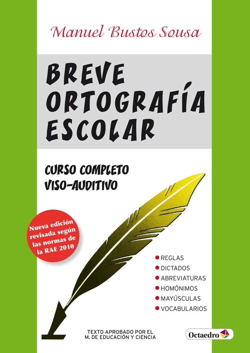 Breve ortografía escolar: Tratado completo de ortografía escolar. Método viso-auditivo (Referencias) - 9788480630993