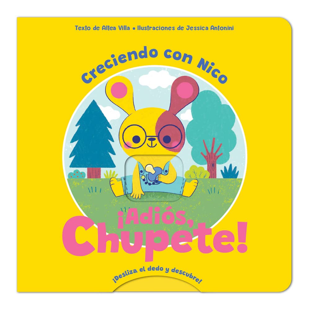 Libro: ¡Adiós, chupete!: Creciendo con Nico: 1