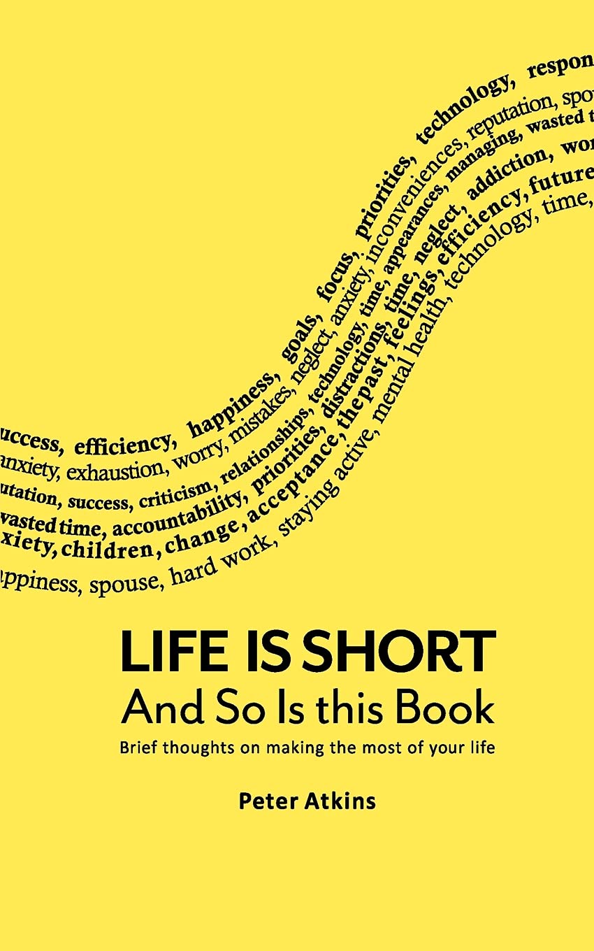 Libro: Life Is Short And So Is This Book: Brief Thoughts On Making The Most Of Your Life